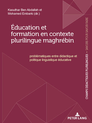 cover image of Éducation et formation en contexte plurilingue maghrébin